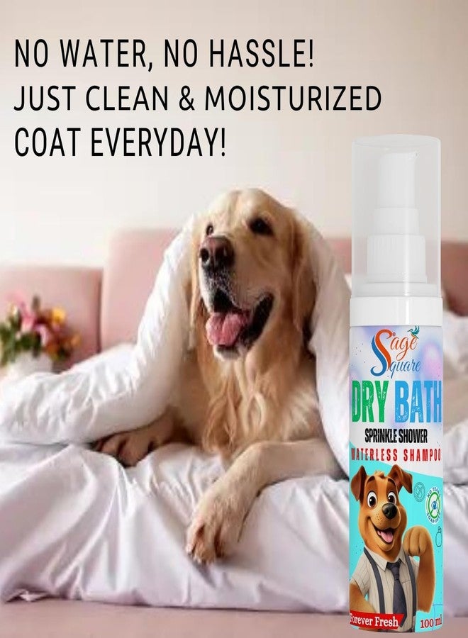 Sage Square Dog Dry Bath Forever Fresh Waterless : No Rinse Required, Soothing Damaged Skin, Refreshing, Cleaning, Neutralizes Pet Odor, Grooming, Hygiene Solution for Dogs, Puppy & All Breeds (100ml) - Image 4